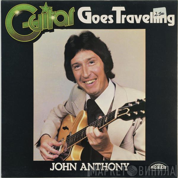 John Anthony  - Guitar Goes Travelling