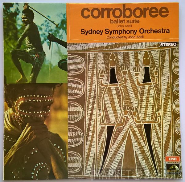 John Antill, The Sydney Symphony Orchestra - Corroboree Ballet Suite
