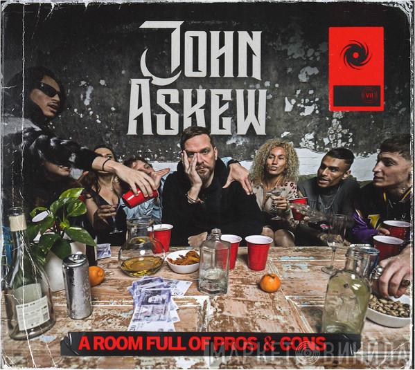John Askew - A Room Full of Pros & Cons