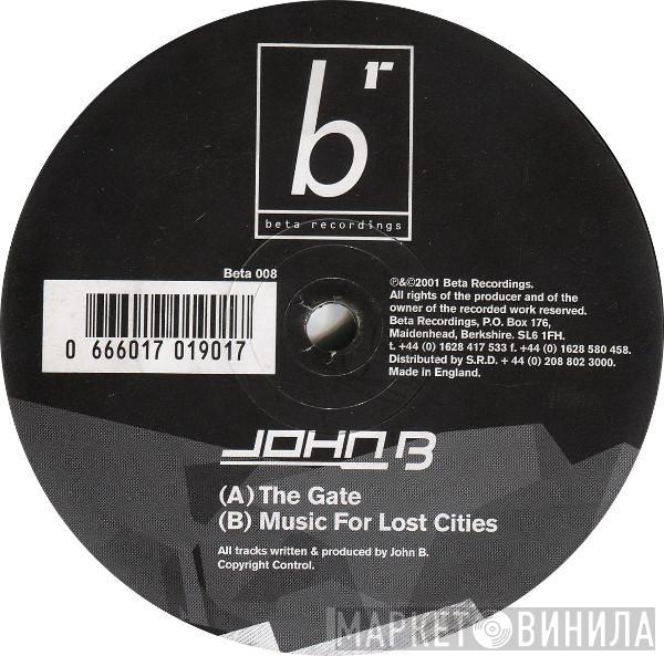 John B - The Gate / Music For Lost Cities