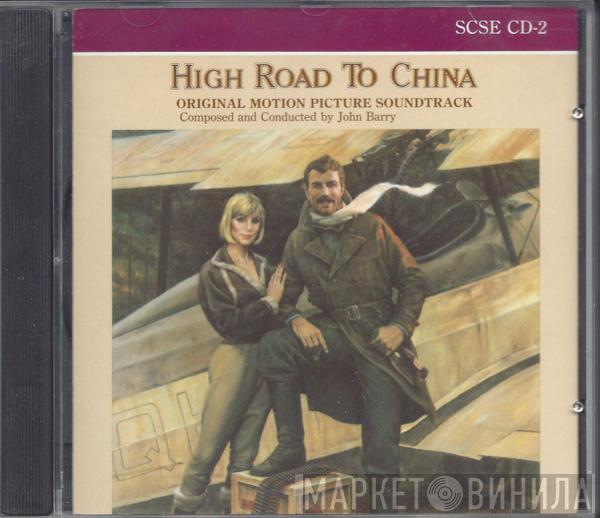  John Barry  - High Road To China
