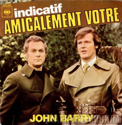  John Barry  - Indicatif Amicalement Votre