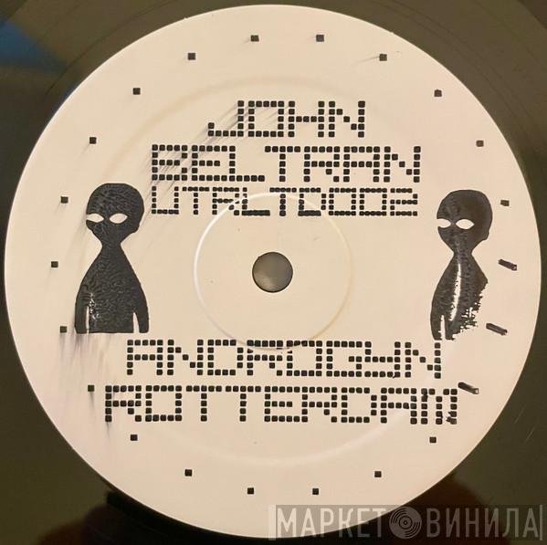 John Beltran - Androgyn / Rotterdam