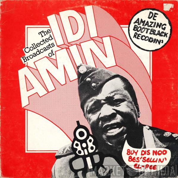 John Bird  - The Collected Broadcasts Of Idi Amin