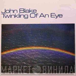 John Blake - Twinkling Of An Eye
