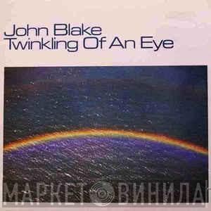  John Blake  - Twinkling Of An Eye
