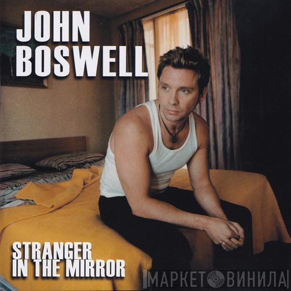 John Boswell  - Stranger In The Mirror