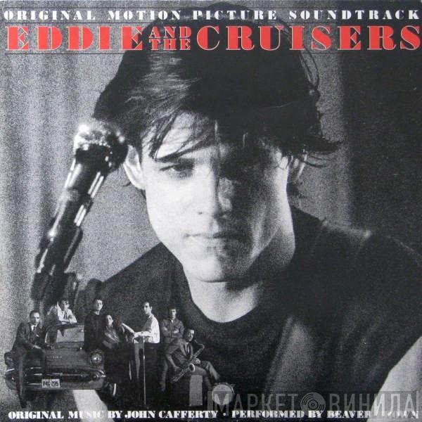 John Cafferty And The Beaver Brown Band - Eddie And The Cruisers (Original Motion Picture Soundtrack)