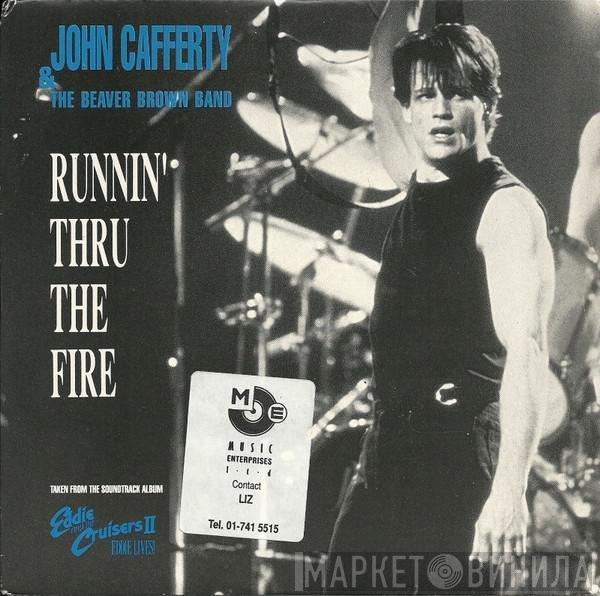 John Cafferty And The Beaver Brown Band - Runnin' Thru The Fire
