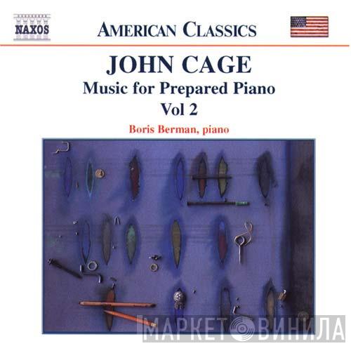 - John Cage  Boris Berman  - Music For Prepared Piano, Vol. 2