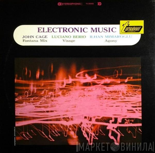 , John Cage , Luciano Berio  Ilhan Mimaroglu  - Electronic Music
