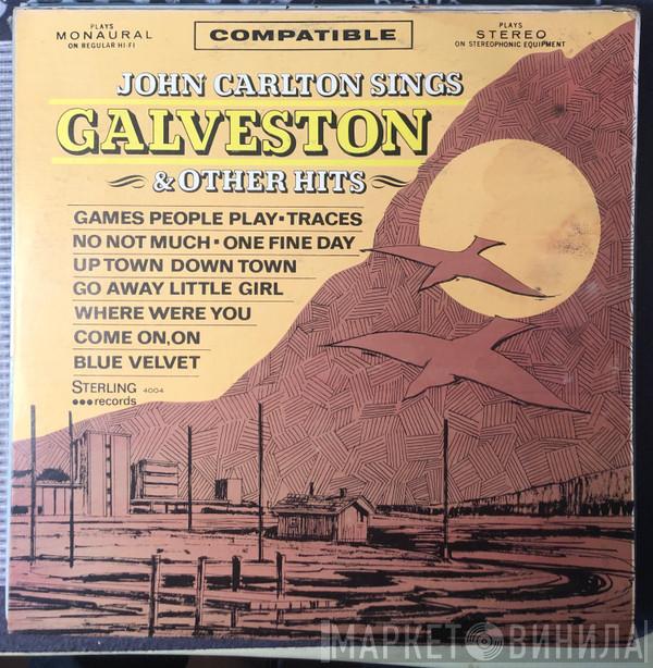 John Carlton - John Carlton Sings Galveston & Other Hits