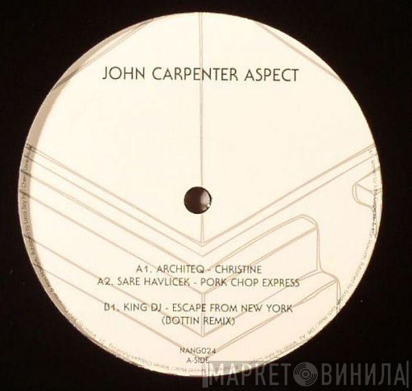  - John Carpenter Aspect