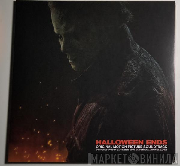 John Carpenter, Cody Carpenter, Daniel Davies - Halloween Ends (Original Motion Picture Soundtrack)