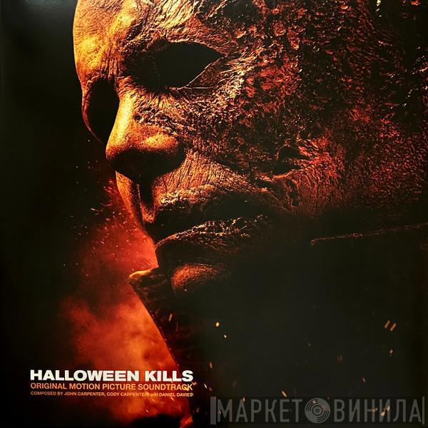 John Carpenter, Cody Carpenter, Daniel Davies - Halloween Kills (Original Motion Picture Soundtrack)
