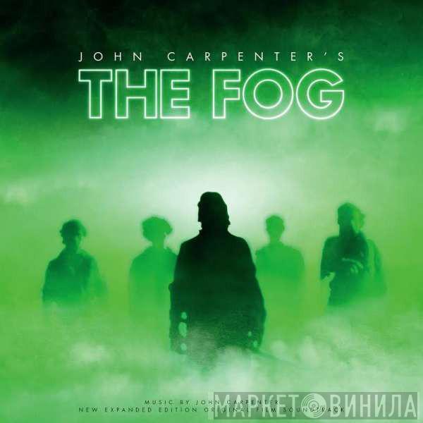 John Carpenter - John Carpenter's The Fog (New Expanded Edition Original Film Soundtrack)