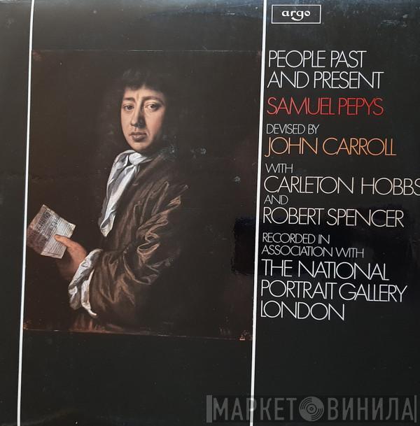 John Carroll , Carleton Hobbs, Robert Spencer  - People Past And Present - Samuel Pepys, 1633-1703