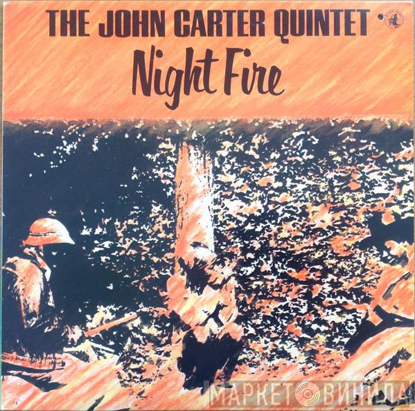 John Carter Quintet - Night Fire