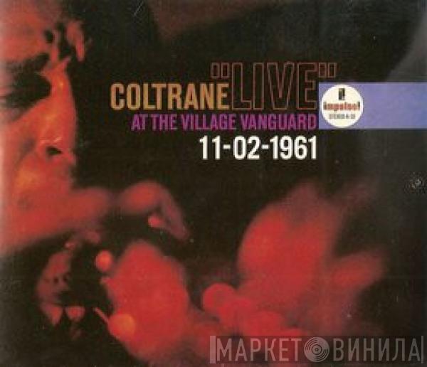 John Coltrane  - "Live" At The Village Vanguard 11-02-1961