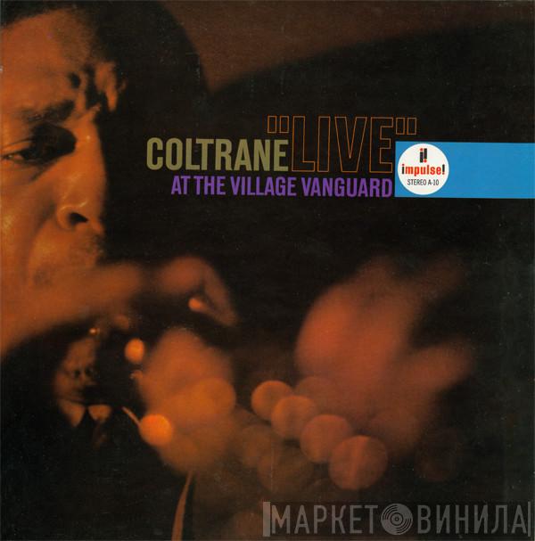  John Coltrane  - "Live" At The Village Vanguard