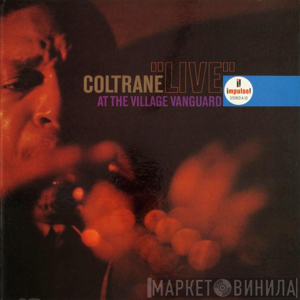  John Coltrane  - "Live" At The Village Vanguard