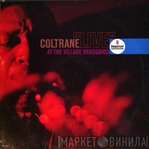  John Coltrane  - "Live" At The Village Vanguard