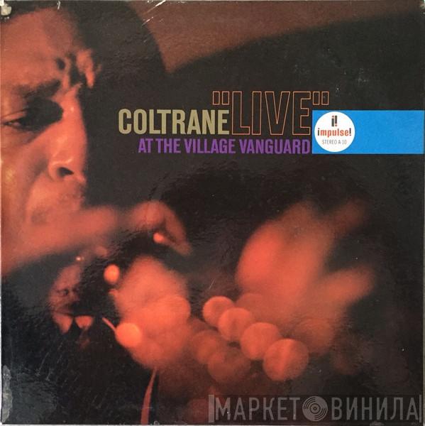  John Coltrane  - "Live" At The Village Vanguard