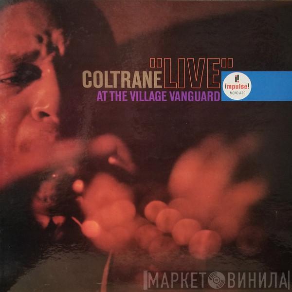  John Coltrane  - "Live" At The Village Vanguard