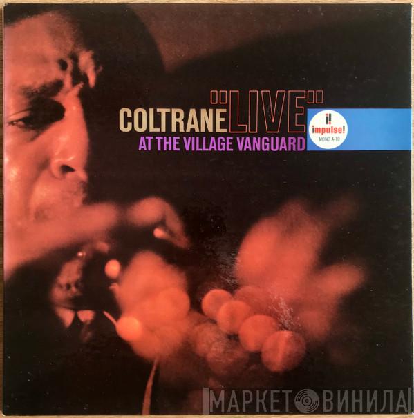  John Coltrane  - "Live" At The Village Vanguard