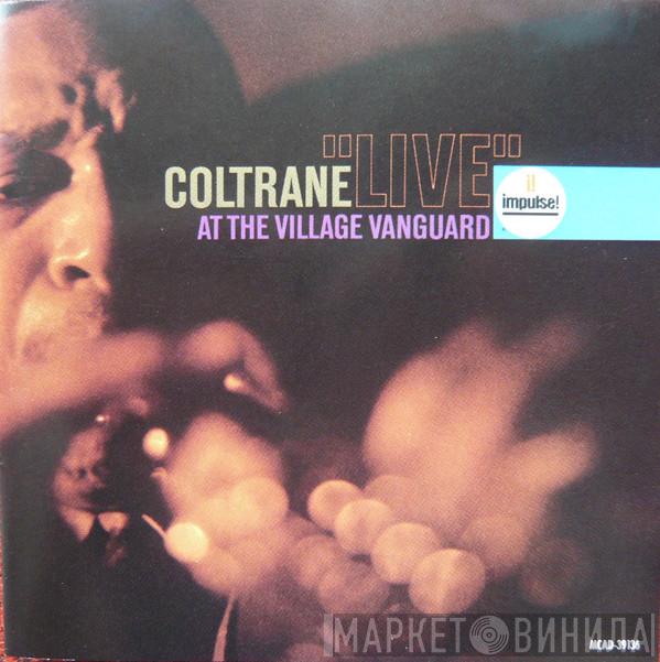  John Coltrane  - "Live" At The Village Vanguard