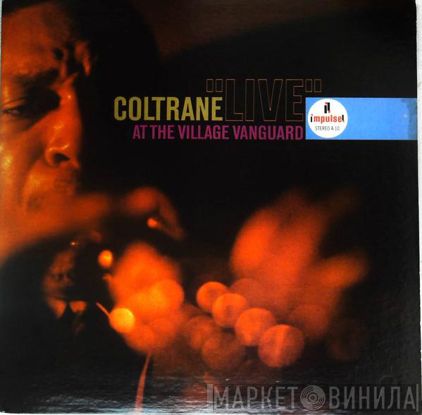  John Coltrane  - "Live" At The Village Vanguard