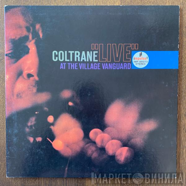  John Coltrane  - "Live" At The Village Vanguard