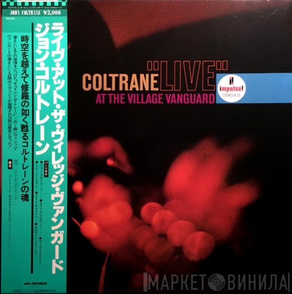  John Coltrane  - "Live" At The Village Vanguard