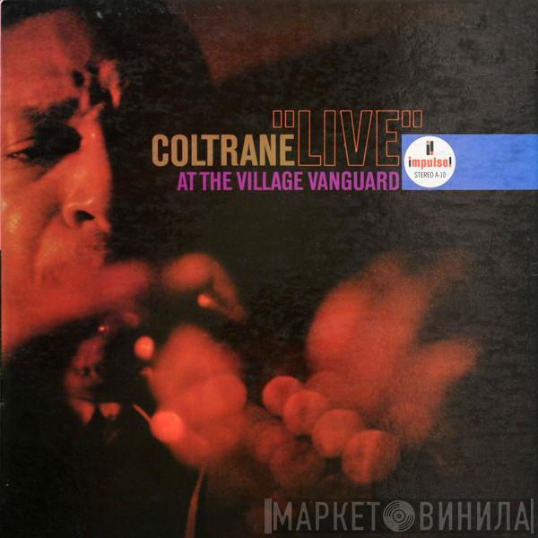  John Coltrane  - "Live" At The Village Vanguard