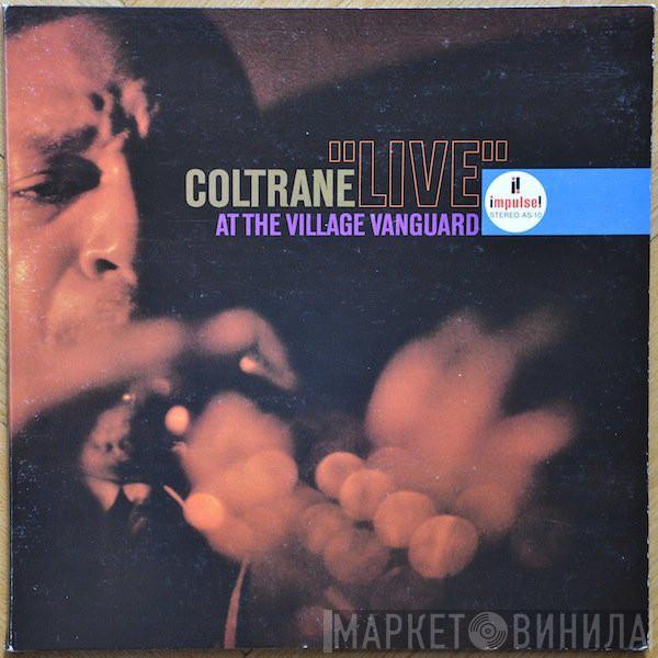  John Coltrane  - "Live" At The Village Vanguard