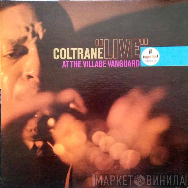  John Coltrane  - "Live" At The Village Vanguard