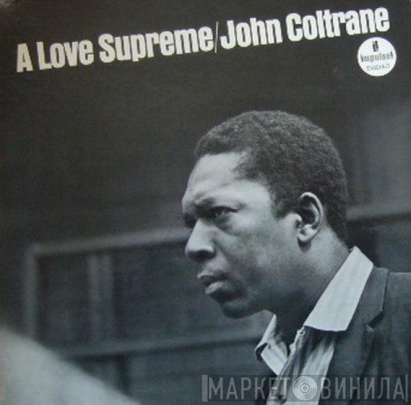 John Coltrane  - A Love Supreme