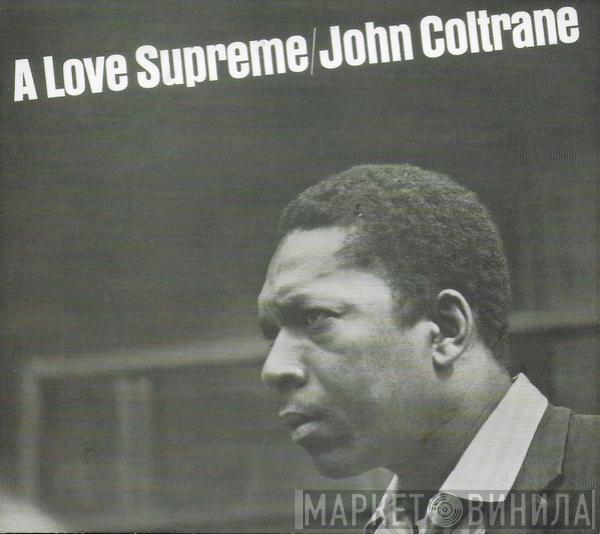  John Coltrane  - A Love Supreme