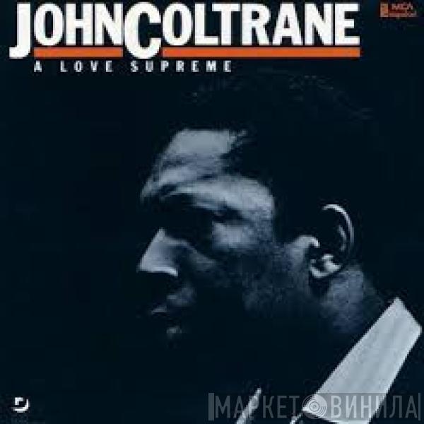  John Coltrane  - A Love Supreme