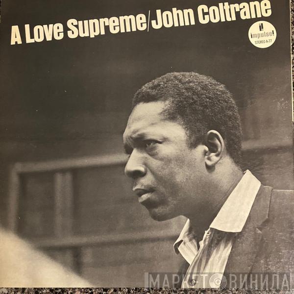  John Coltrane  - A Love Supreme