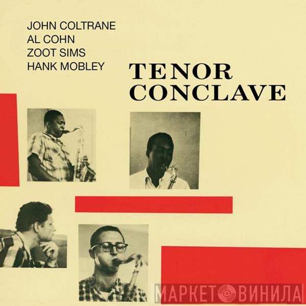 , John Coltrane , Al Cohn , Zoot Sims  Hank Mobley  - Tenor Conclave