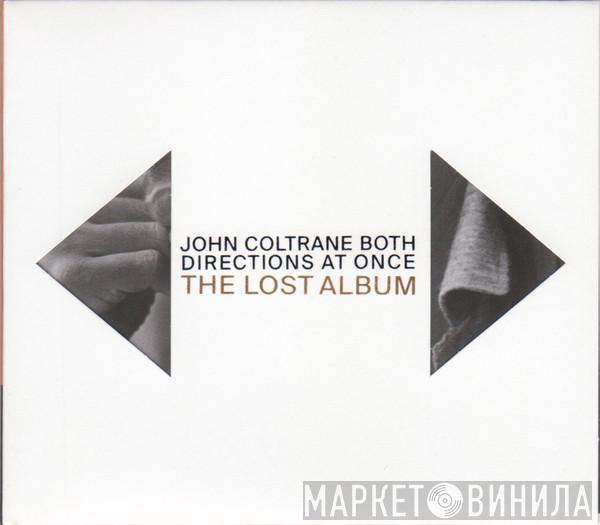  John Coltrane  - Both Directions At Once: The Lost Album
