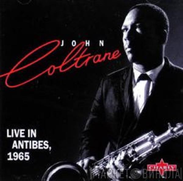  John Coltrane  - Live In Antibes, 1965