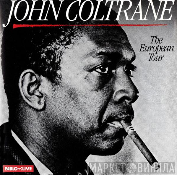  John Coltrane  - The European Tour