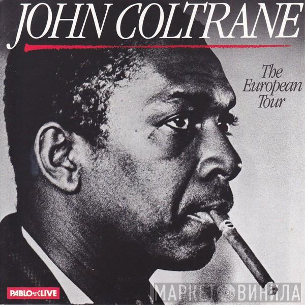  John Coltrane  - The European Tour