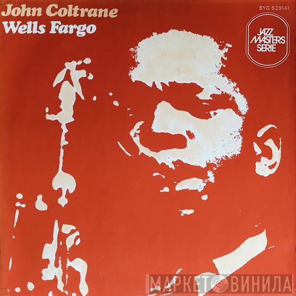  John Coltrane  - Wells Fargo
