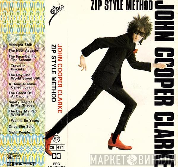 John Cooper Clarke - Zip Style Method