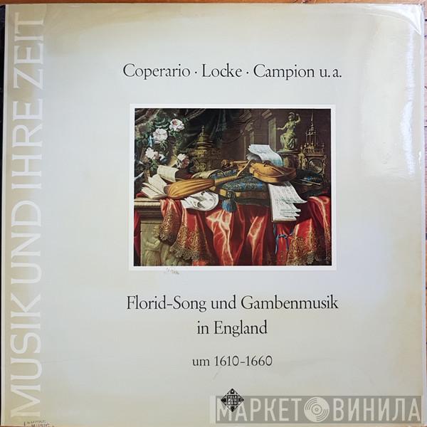 , John Cooper  , Matthew Locke , Thomas Campion , Studio Der Frühen Musik  Concentus Musicus Wien  - Florid-Song Und Gambenmusik In England Um 1610-1660
