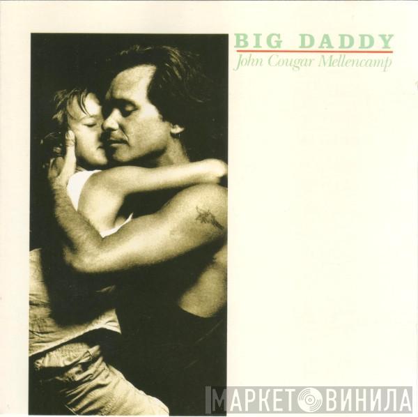 John Cougar Mellencamp - Big Daddy