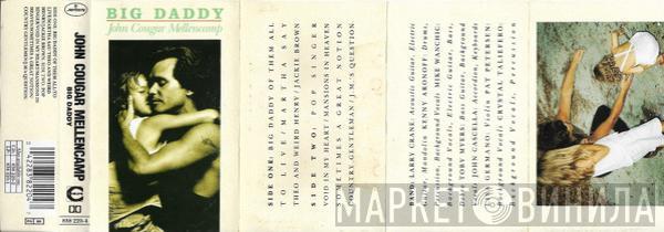  John Cougar Mellencamp  - Big Daddy